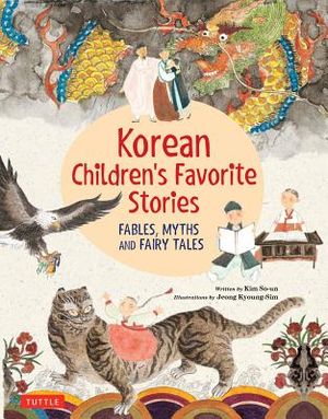 Korean Children's Favorite Stories: Fables, Myths and Fairy Tales image number 0