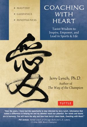 Coaching with Heart: Taoist Wisdom to Inspire, Empower, and Lead in Sports & Life image number 0