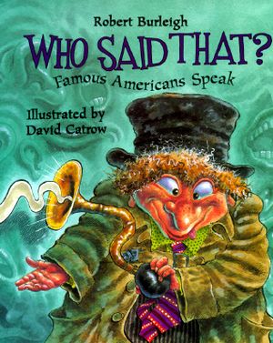 Who Said That?: Famous Americans Speak image number 0
