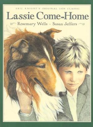 Lassie Come-Home: Eric Knight's Original 1938 Classic in a New Picture-Book Edition image number 0