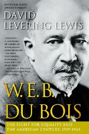 W.E.B. Du Bois: The Fight for Equality and the American Century, 1919-1963 image number 0