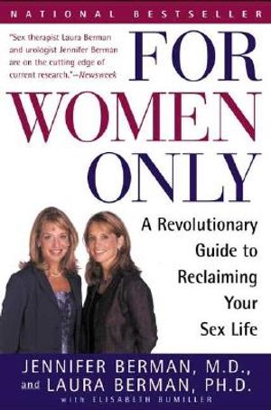 For Women Only: A Revolutionary Guide to Reclaiming Your Sex Life image number 0