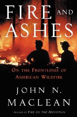 Fire and Ashes: On the Front Lines of American Wildfire image number 0