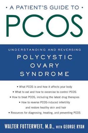 A Patient's Guide to Pcos: Understanding--And Reversing--Polycystic Ovary Syndrome image number 0