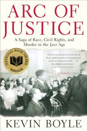 Arc of Justice: A Saga of Race, Civil Rights, and Murder in the Jazz Age image number 0