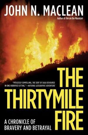 The Thirtymile Fire: A Chronicle of Bravery and Betrayal image number 0