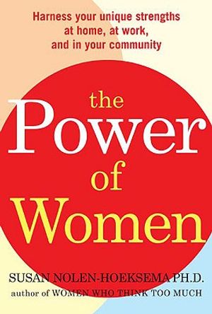 The Power of Women: Realize Your Unique Strengths at Home, at Work, and in Your Community image number 0