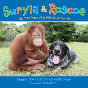Suryia & Roscoe: The True Story of an Unlikely Friendship image number 0