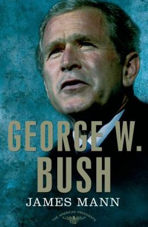 George W. Bush: The American Presidents Series: The 43rd President, 2001-2009 image number 0