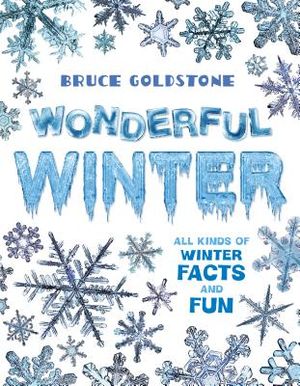 Wonderful Winter: All Kinds of Winter Facts and Fun image number 0
