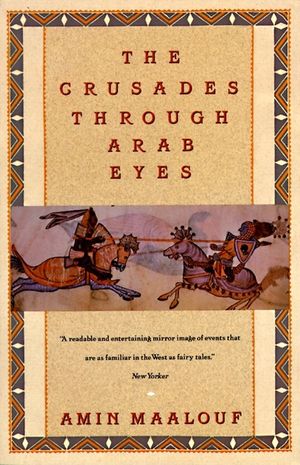 The Crusades Through Arab Eyes image number 0