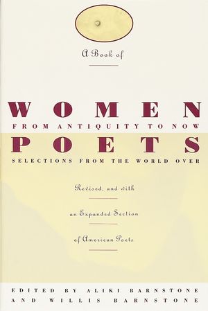 A Book of Women Poets from Antiquity to Now: Selections from the World Over image number 0