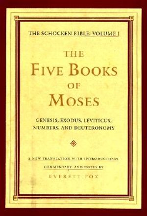 The Five Books of Moses: Genesis, Exodus, Leviticus, Numbers, Deuteronomy; A New Translation with Introductions, Commentary image number 0