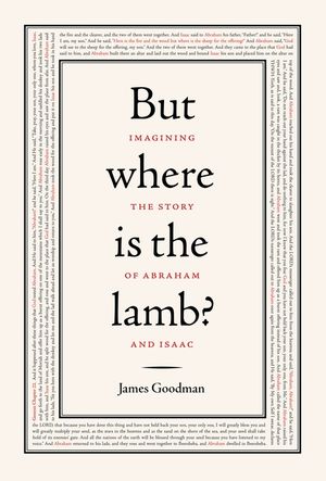 But Where Is the Lamb?: Imagining the Story of Abraham and Isaac image number 0