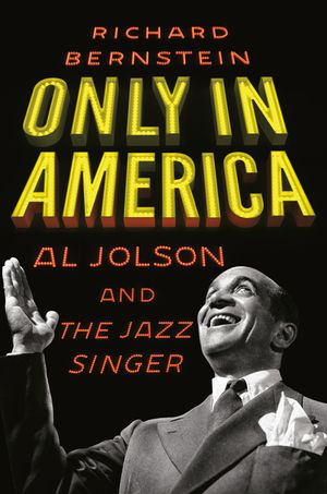 Only in America: Al Jolson and the Jazz Singer image number 0
