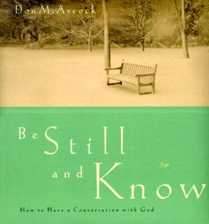 Be Still and Know: How to Have a Conversation with God image number 0