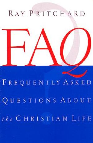 Frequently Asked Questions about the Christian Life image number 0