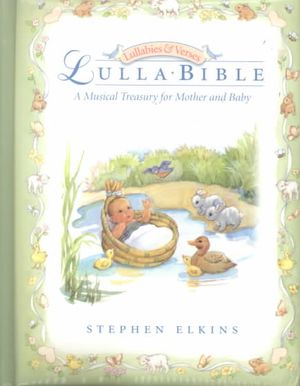 Lullabible : A Musical Treasury for Mother and Baby image number 0