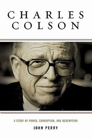 Charles Colson: A Story of Power, Corruption, and Redemption image number 0