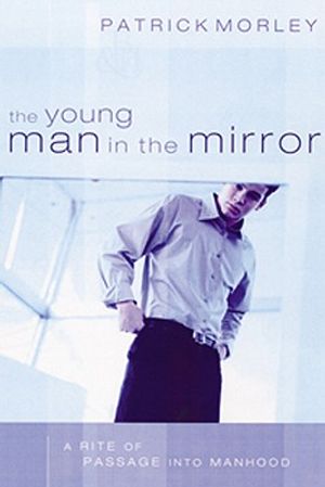 The Young Man in the Mirror: A Rite of Passage Into Manhood image number 0