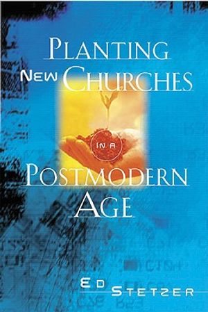 Planting New Churches in a Postmodern Age image number 0