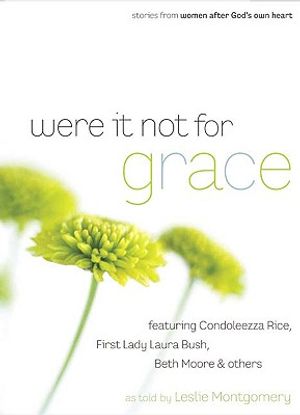 Were It Not for Grace: Stories from Women After God's Own Heart image number 0