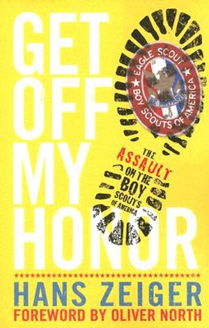 Get Off My Honor!: The Assault on the Boy Scouts of America image number 0