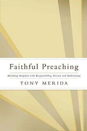 Faithful Preaching: Declaring Scripture with Responsibility, Passion, and Authenticity image number 0