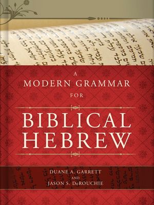 A Modern Grammar for Biblical Hebrew [With CDROM] image number 0