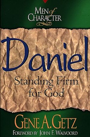 Men of Character: Daniel, Volume 10: Standing Firm for God image number 0
