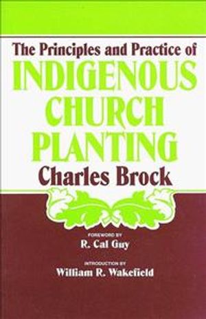 The Principles and Practice of Indigenous Church Planting image number 0