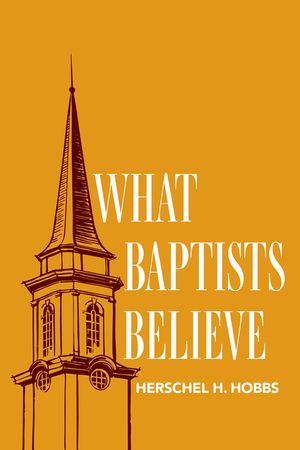 What Baptists Believe image number 0