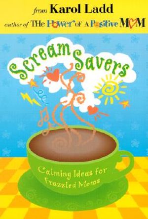 Scream Savers: Calming Ideas for Frazzled Moms image number 0