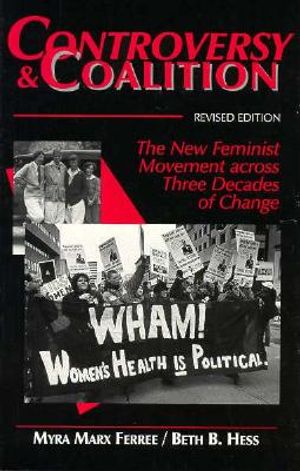 Controversy and Coalition: The New Feminist Movement Across Thrtee Decades of Change image number 0