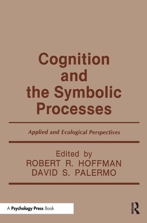 Cognition and the Symbolic Processes: Applied and Ecological Perspectives image number 0