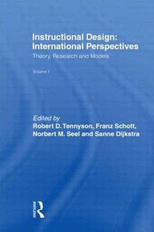 Instructional Design: International Perspectives I: Volume I: Theory, Research, and Models: Volume II: Solving Instructional Design Problems image number 0