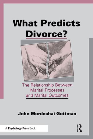 What Predicts Divorce?: The Relationship Between Marital Processes and Marital Outcomes image number 0