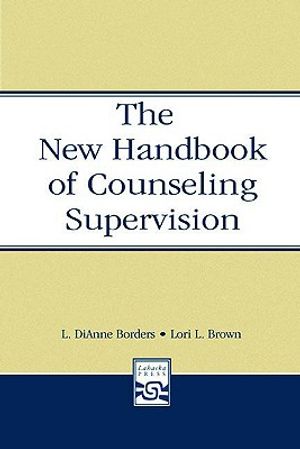 The New Handbook of Counseling Supervision image number 0