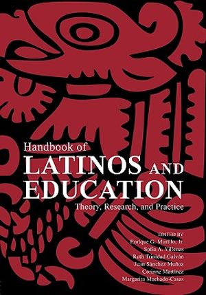 Handbook of Latinos and Education: Theory, Research, and Practice image number 0