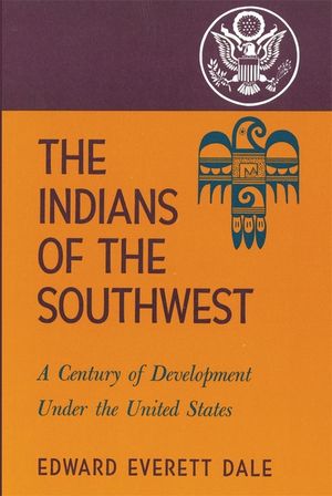 The Indians of the Southwest, Volume 28: A Century of Development Under the United States image number 0