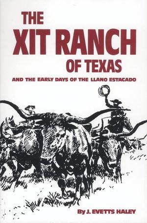 The XIT Ranch of Texas: And the Early Days of the Llano Estacado image number 0