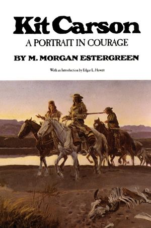 Kit Carson: A Portrait in Courage image number 0