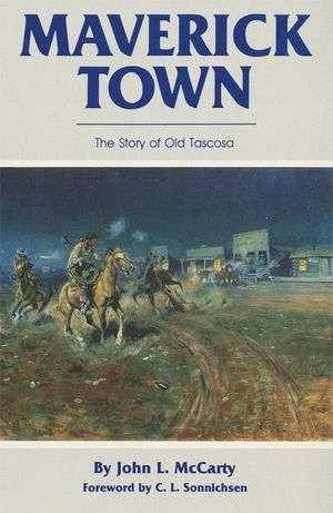 Maverick Town: The Story of Old Tascosa image number 0