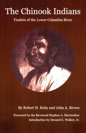 The Chinook Indians: Traders of the Lower Columbia River image number 0