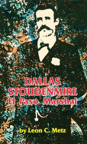 Dallas Stoudenmire El Paso Marshal image number 0