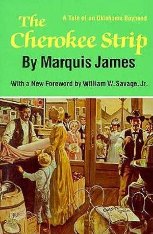The Cherokee Strip: A Tale of an Oklahoma Boyhood image number 0
