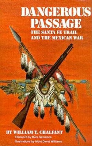 Dangerous Passage: The Santa Fe Trail and the Mexican War image number 0