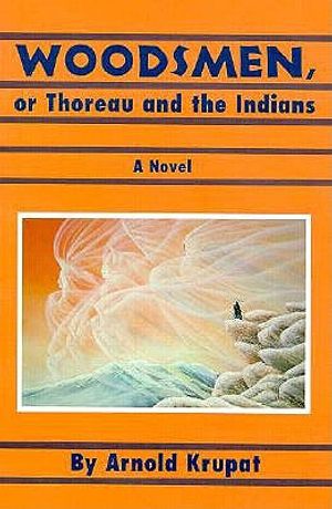 Woodsmen: Or, Thoreau and the Indians; A Novel image number 0