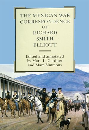 The Mexican War Correspondence of Richard Smith Elliott, Volume 76 image number 0