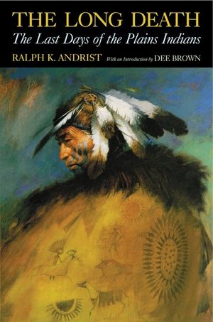 The Long Death: The Last Days of the Plains Indians image number 0